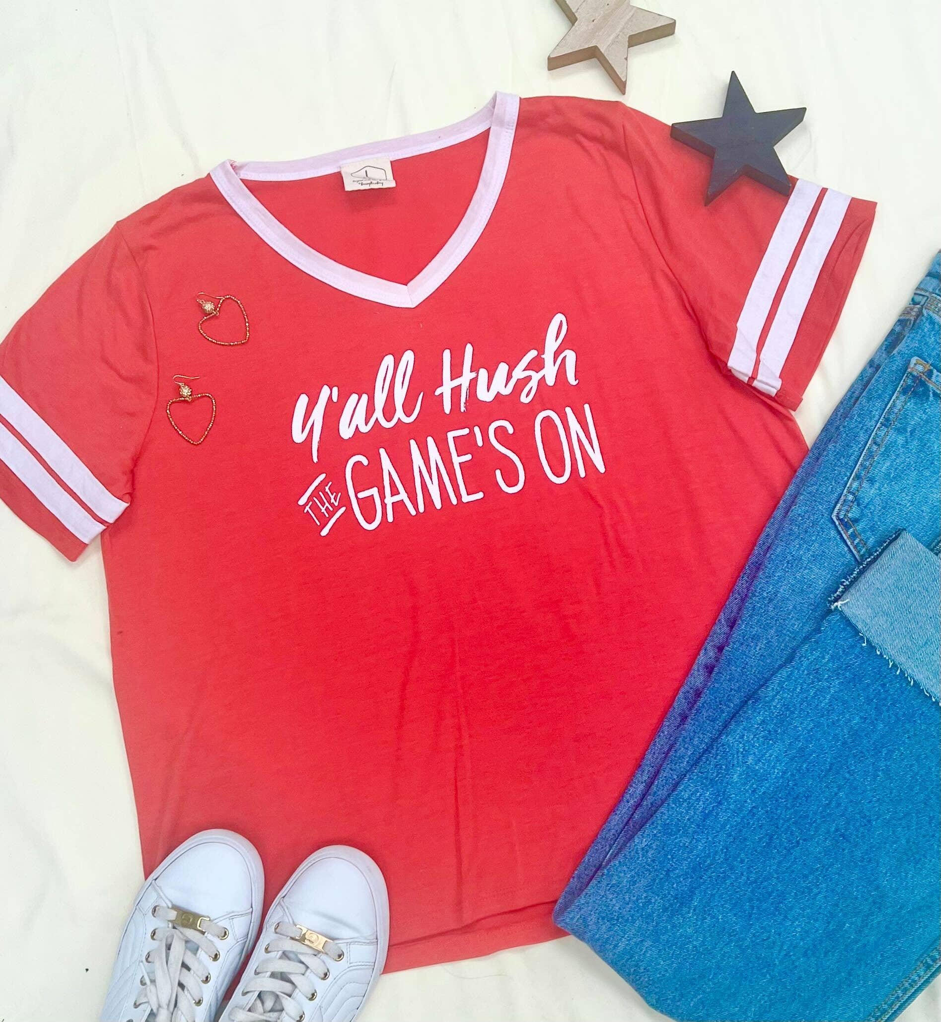 Yall Hush The Games'On on  Game Day Team Spirit
